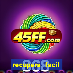 recupera facil reclame aqui